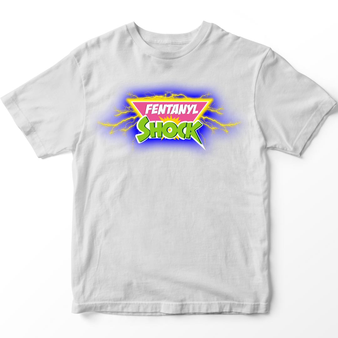 Fentanyl Shock - T -Shirt Unisex