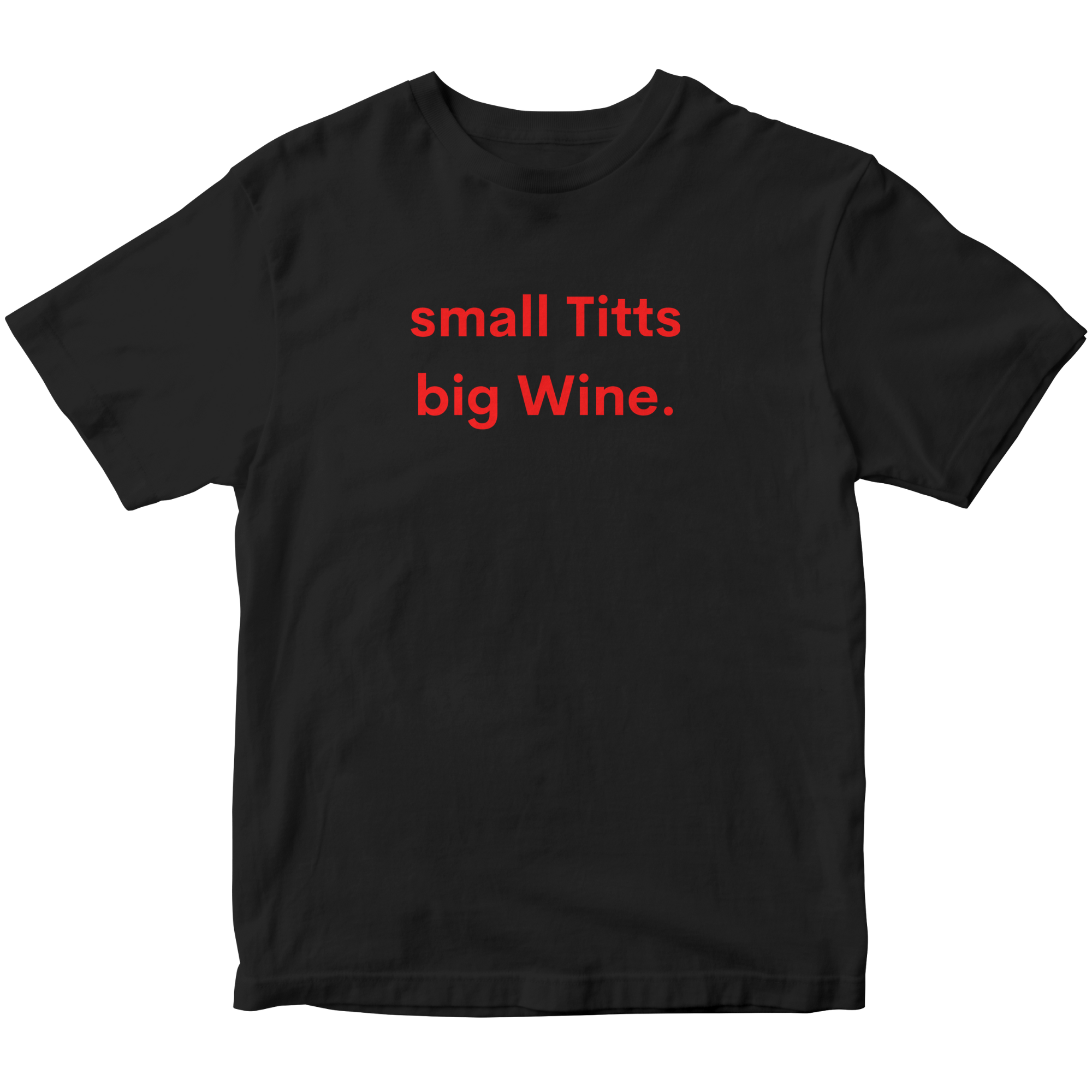 small Titts big Wine - Premium T-Shirt Unisex