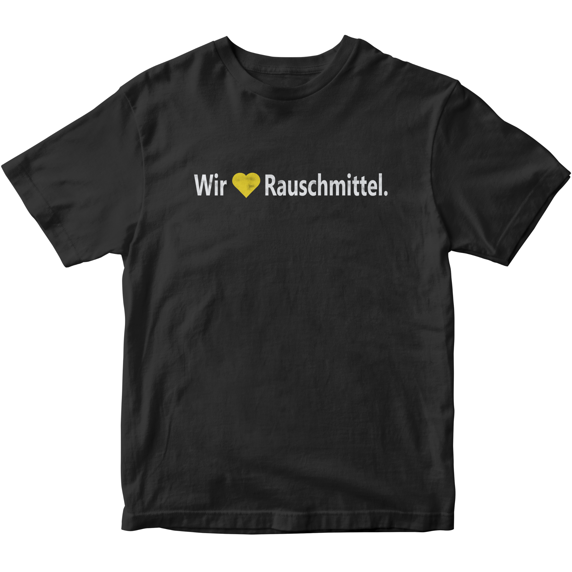 Wir lieben Rauschmittel - Premium T-Shirt Unisex