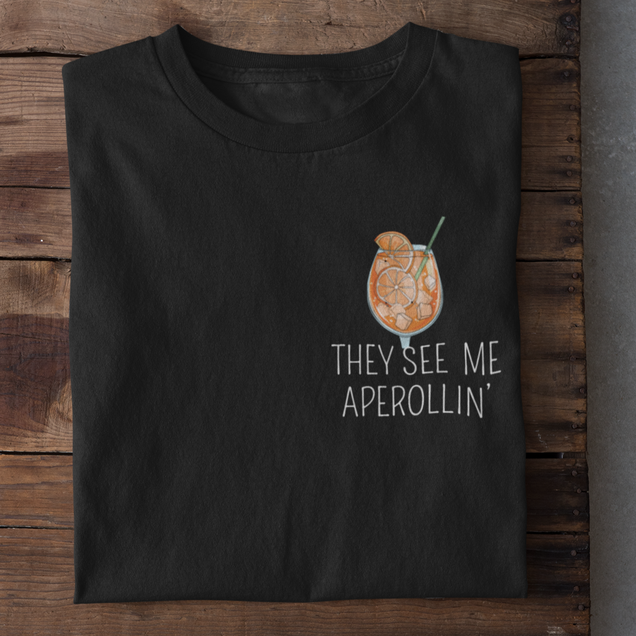 They See Me Aperollin - Premium T-Shirt Unisex