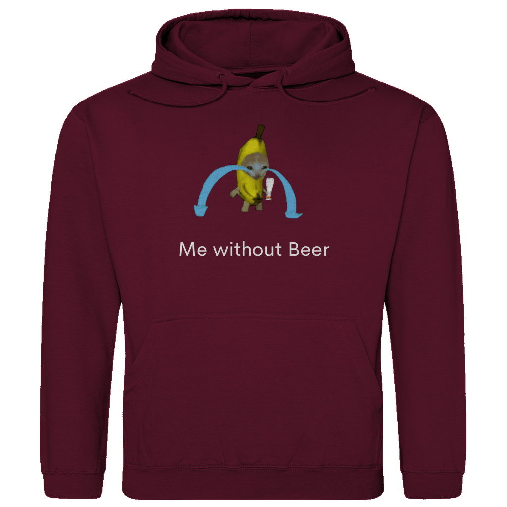 Me Without Beer - Premium Hoodie Unisex