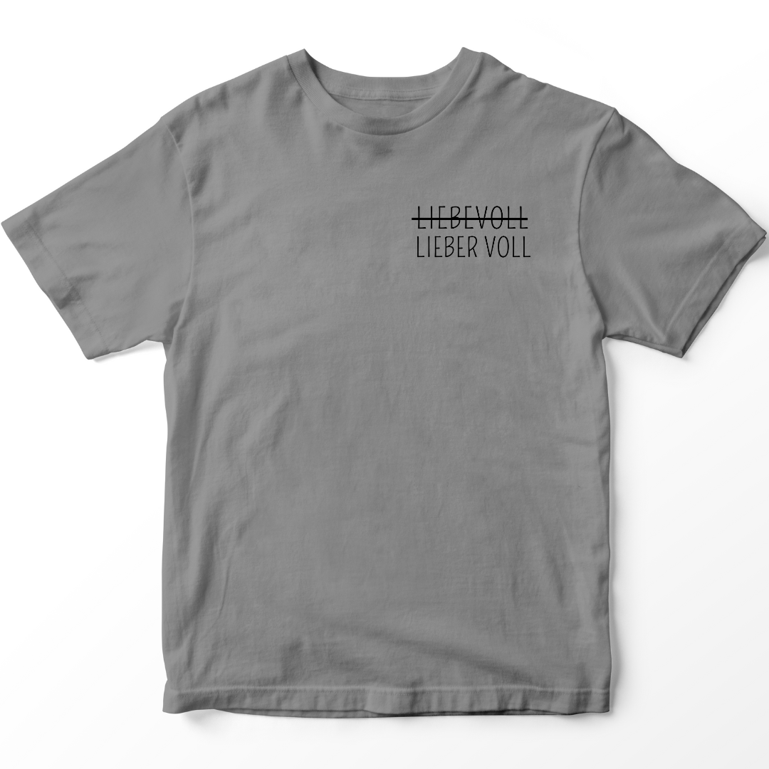 Lieber Voll - Premium T-Shirt Unisex