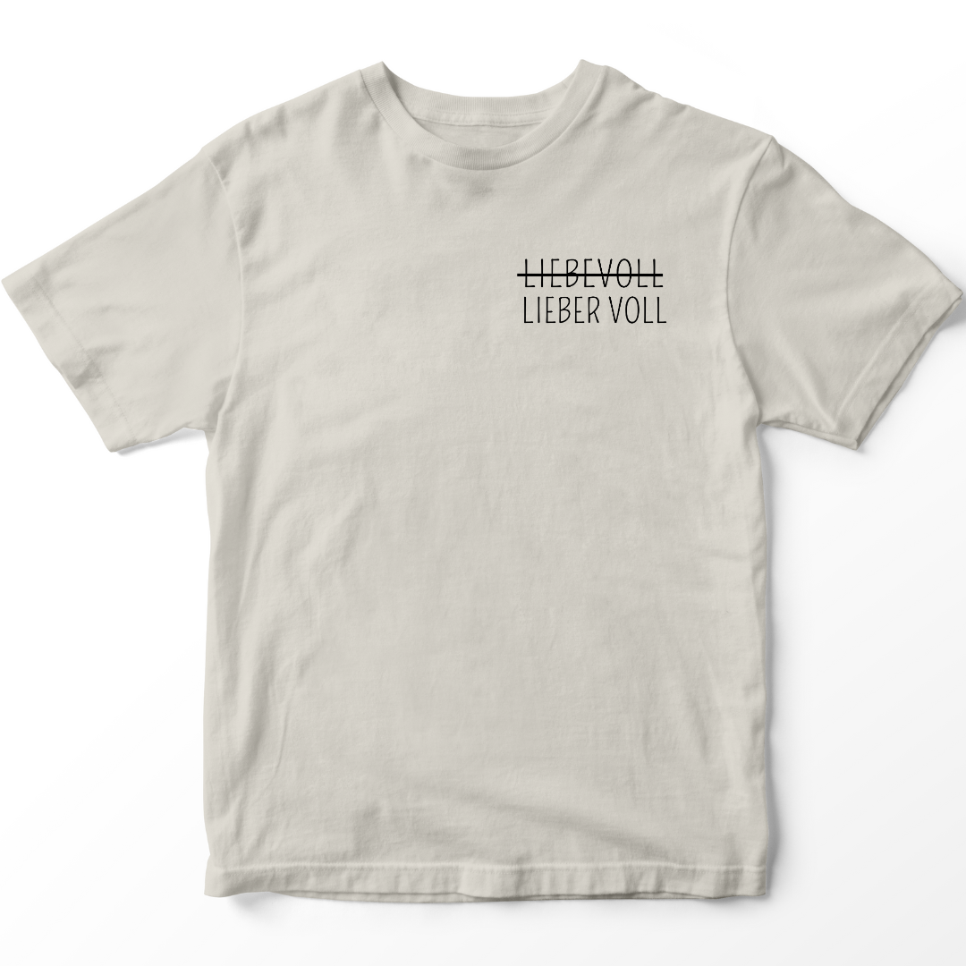 Lieber Voll - Premium T-Shirt Unisex