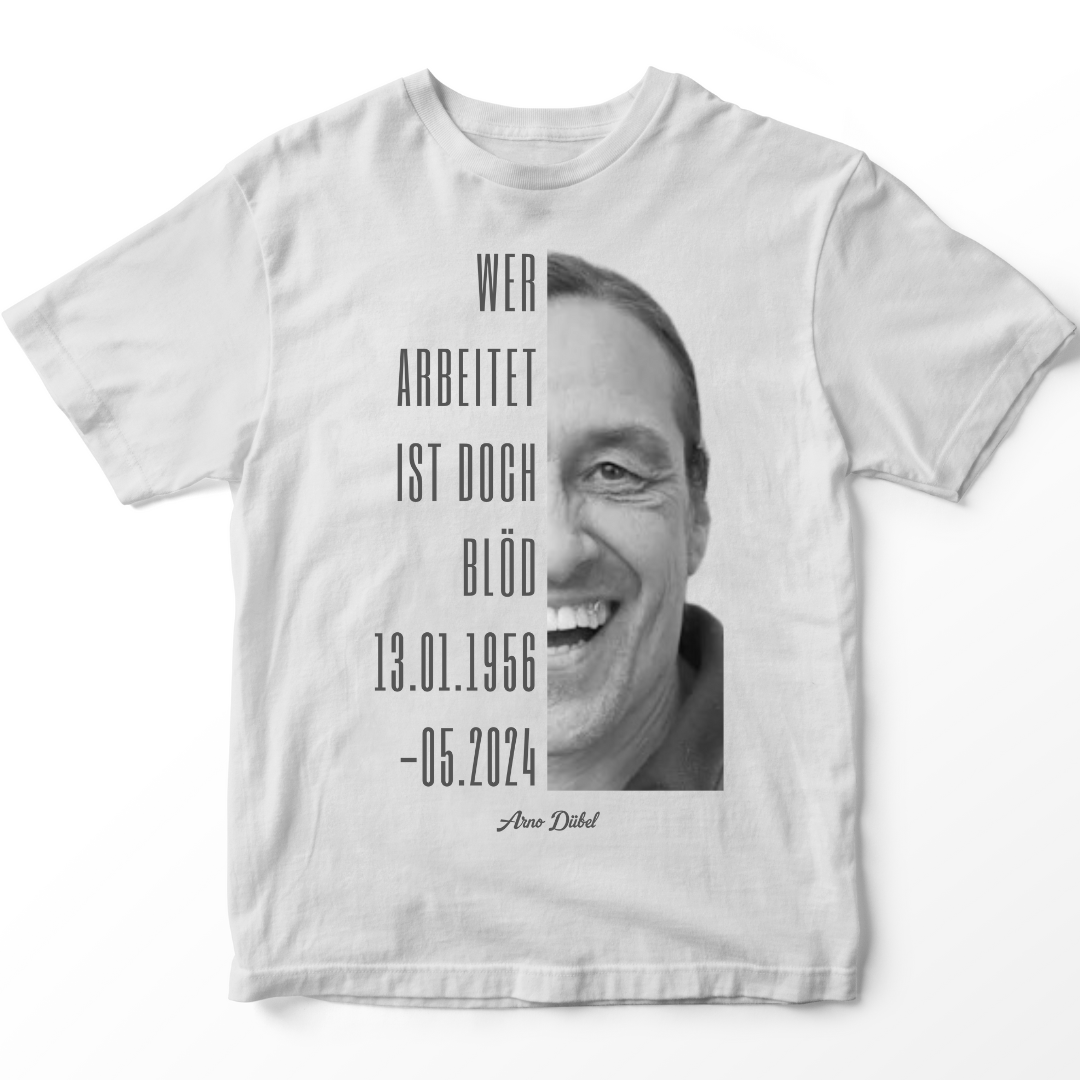 Arno Dübel "Ich bin doch nicht blöd"- Premium T-Shirt