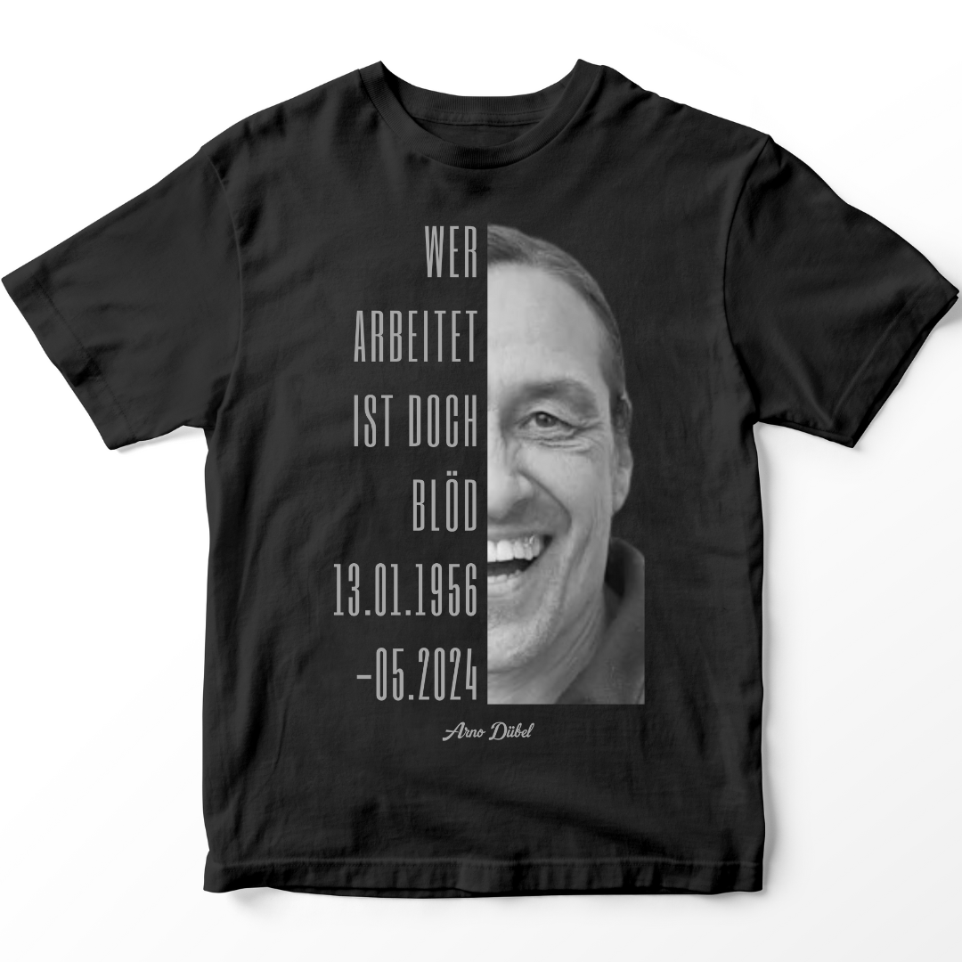 Arno Dübel "Ich bin doch nicht blöd"- Premium T-Shirt