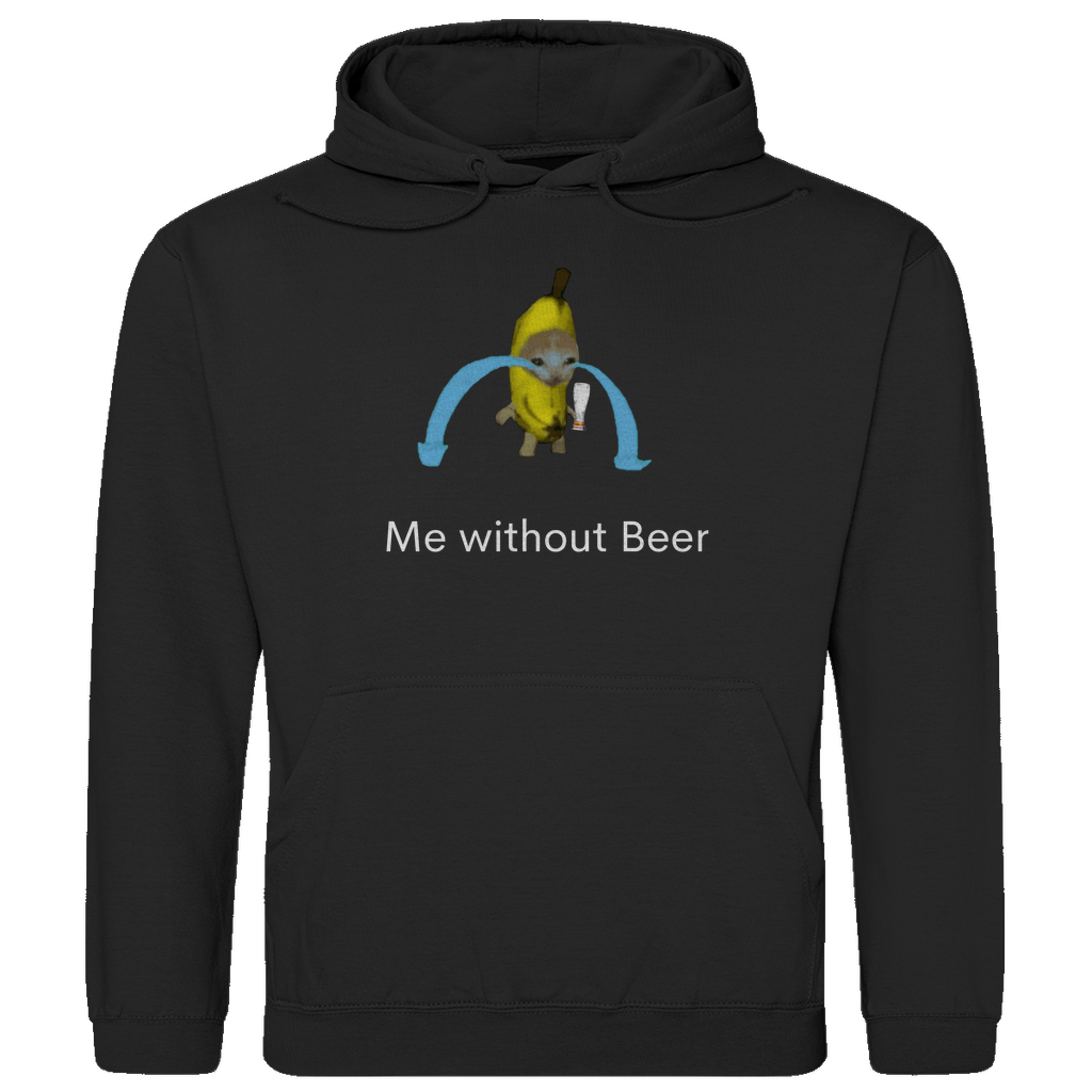 Me Without Beer - Premium Hoodie Unisex